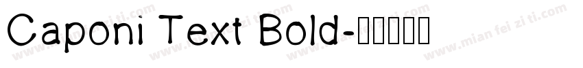 Caponi Text Bold字体转换
